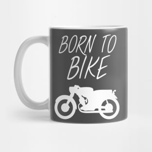 Motorbike - Born to bike Mug